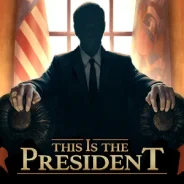 تحميل لعبة This Is the President كاملة آخر إصدار للأندرويد